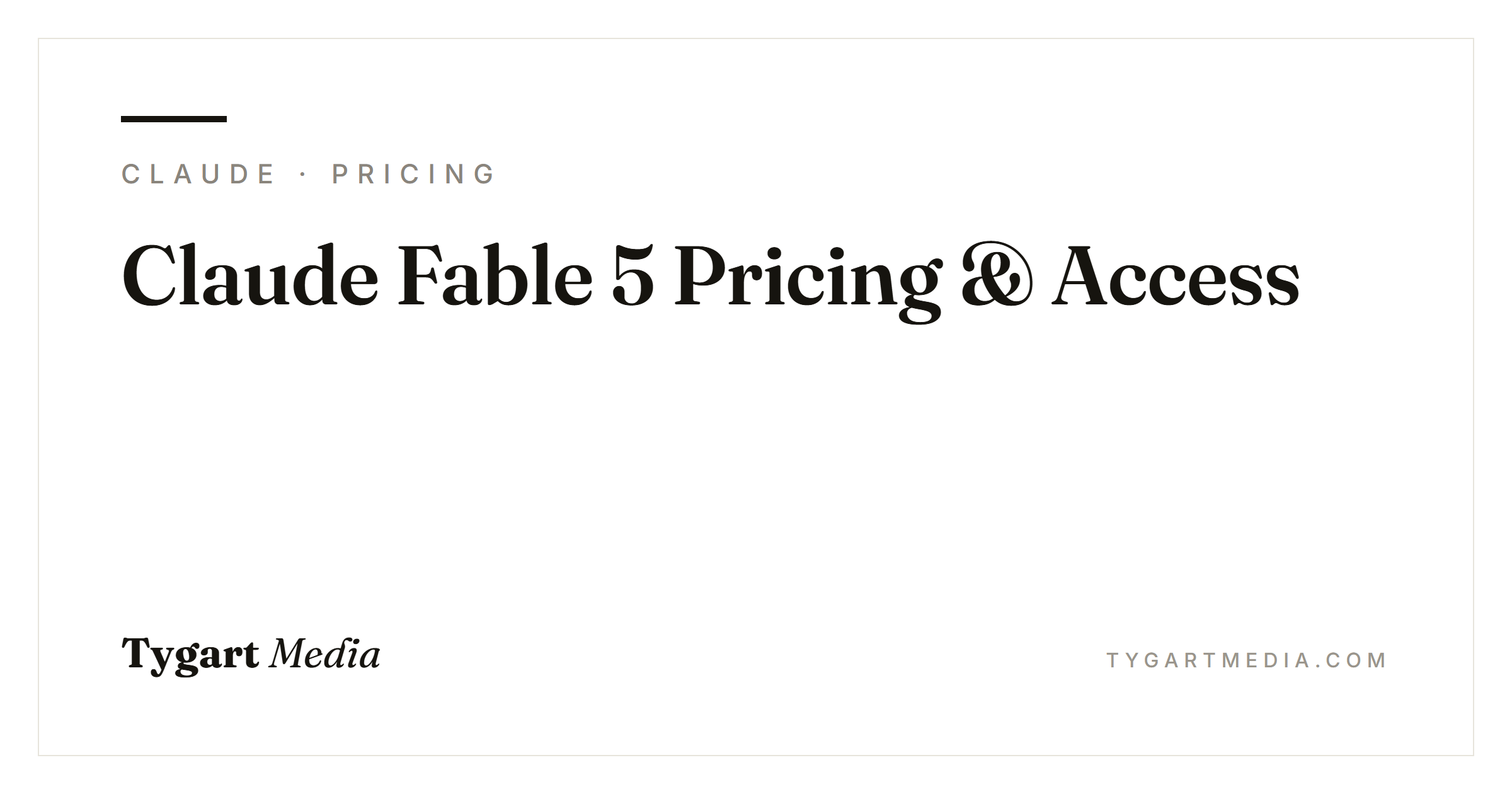 Claude Fable 5 Pricing and Access (2026)