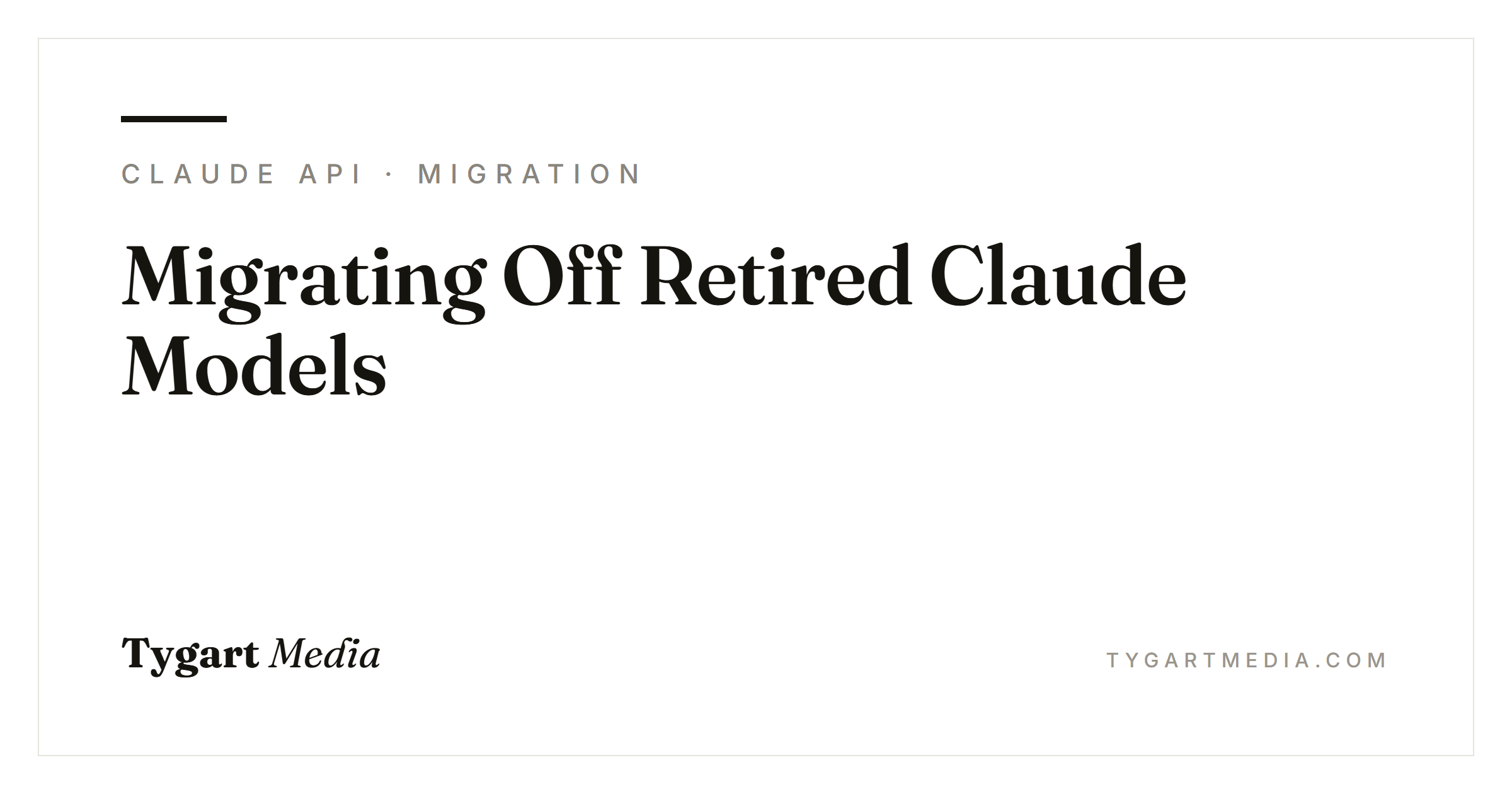 Migrating Off Retired Claude Models: The Breaking-Change Checklist (2026)