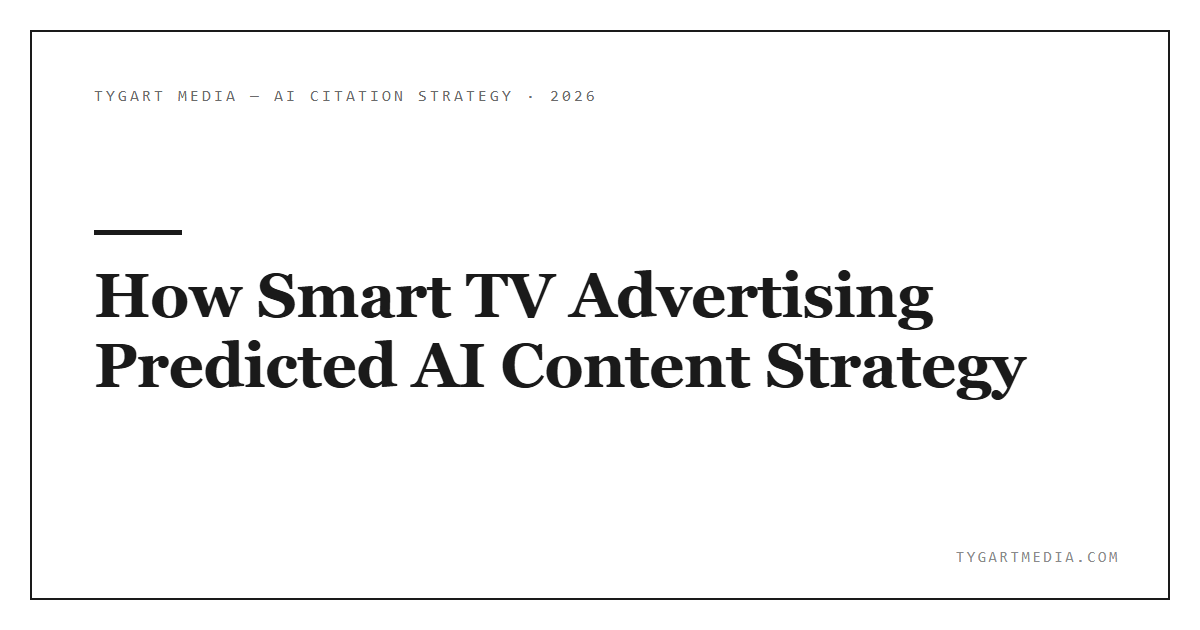 How Smart TV Advertising Predicted AI Content Strategy